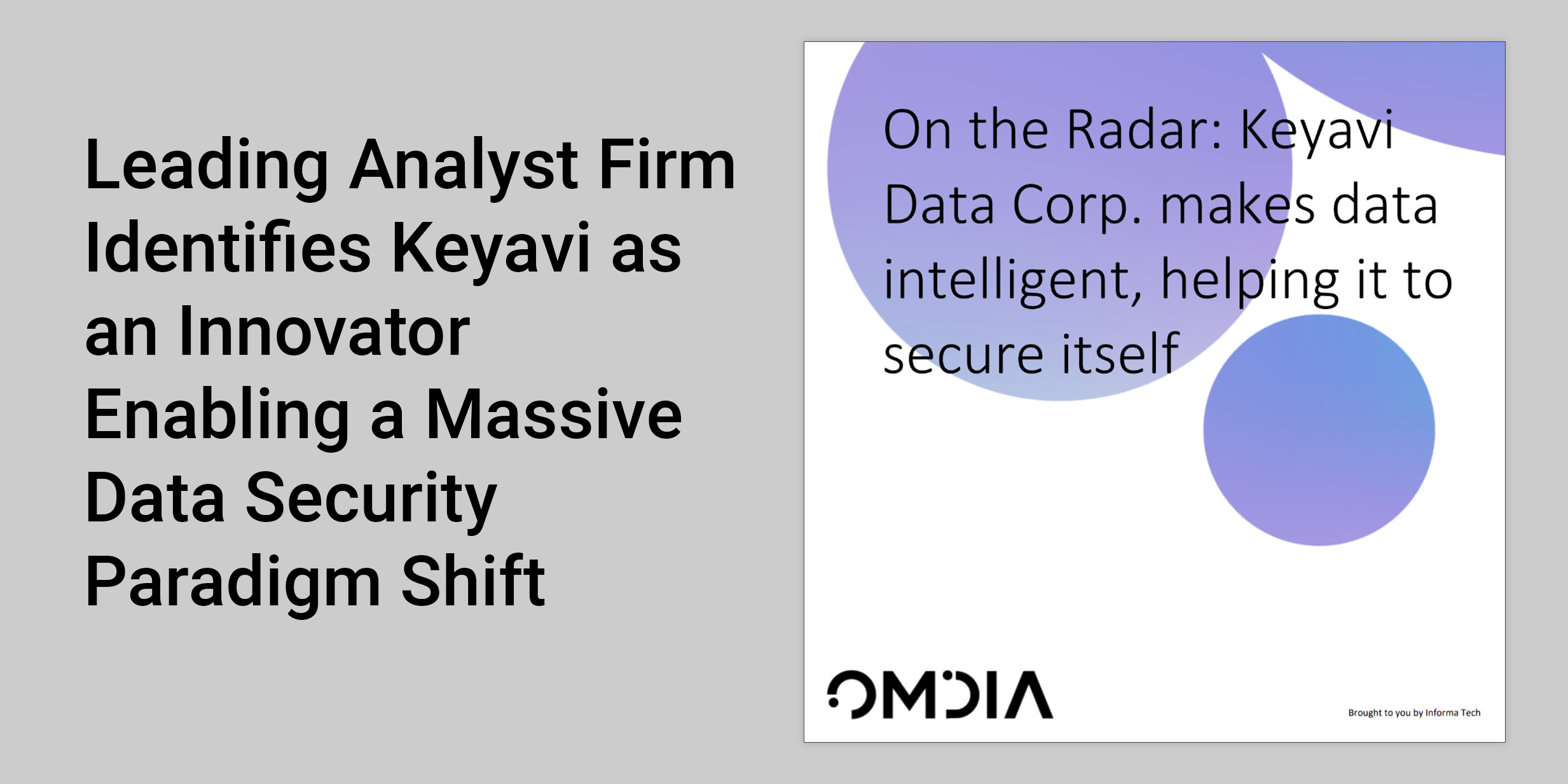 Cybersecurity pioneer Keyavi Data’s self-protecting data technology creates new industry category, reports Omdia